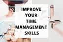 HOW TO IMPROVE IN TIME MANAGEMENT