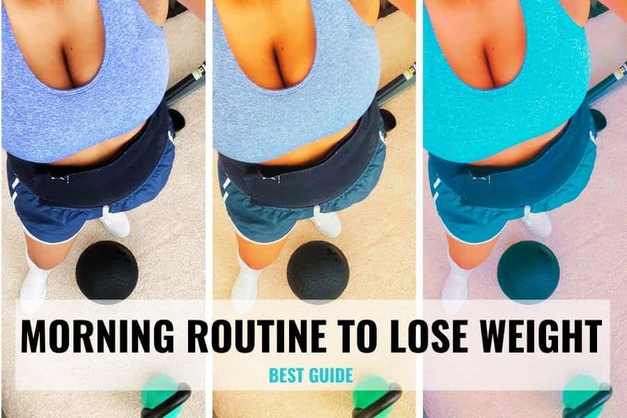 A COMPLETE GUIDE TO THE BEST MORNING ROUTINE TO LOSE WEIGHT